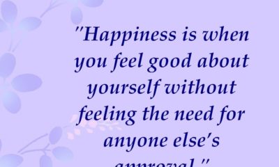 Happiness Feel Good Without Approval Life Daily Quotes Sayings Pictures