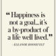 Happiness Is Not A Goal