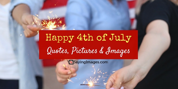 Happy 4th Of July Quotes Pictures Images