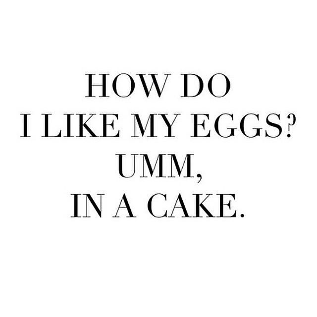 How Do I Like My Eggs