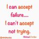 I Can Accept Failure