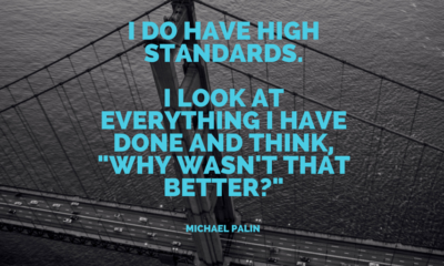 I Do Have High Standards Michael Palin Daily Quotes Sayings Pictures