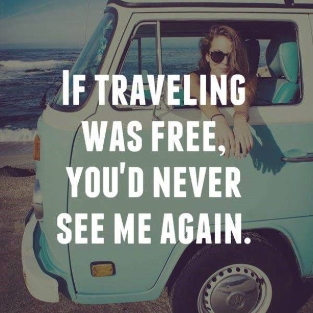 If Traveling Was Free