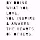 Inspire The Hearts Of Others