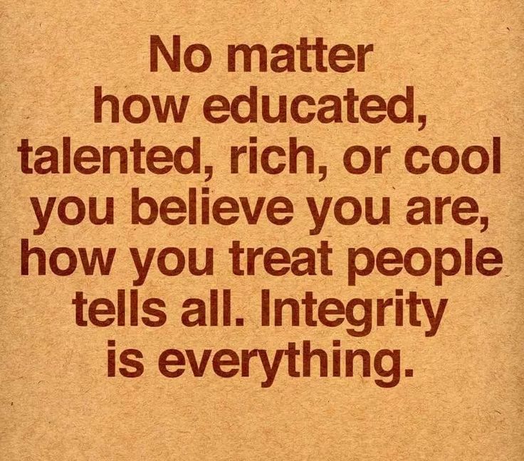 Integrity Is Everything