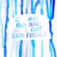 It Cant Rain Forever