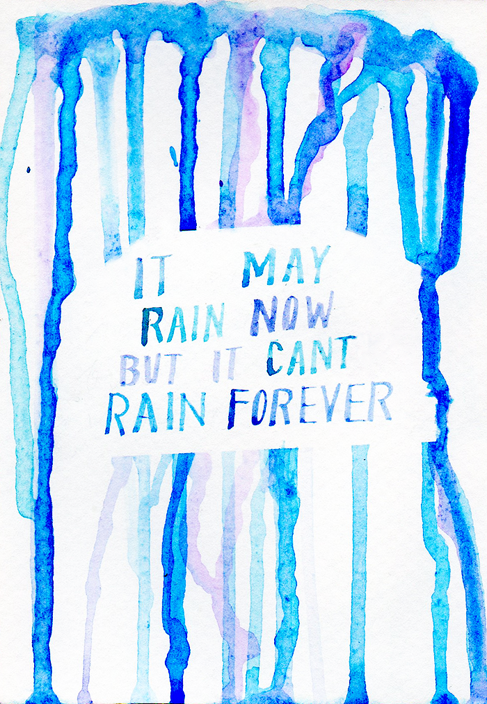 It Cant Rain Forever