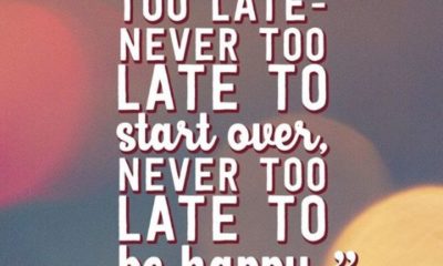 Its Never Too Late