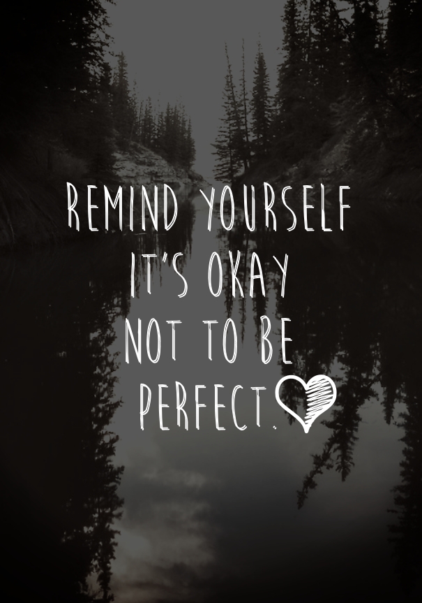 Its Okay Not To Be Perfect