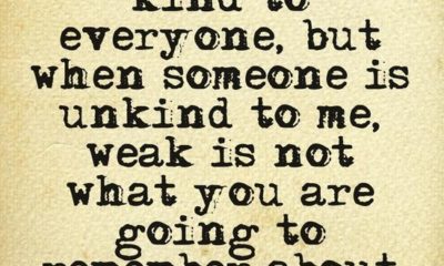 Kindness For Weakness