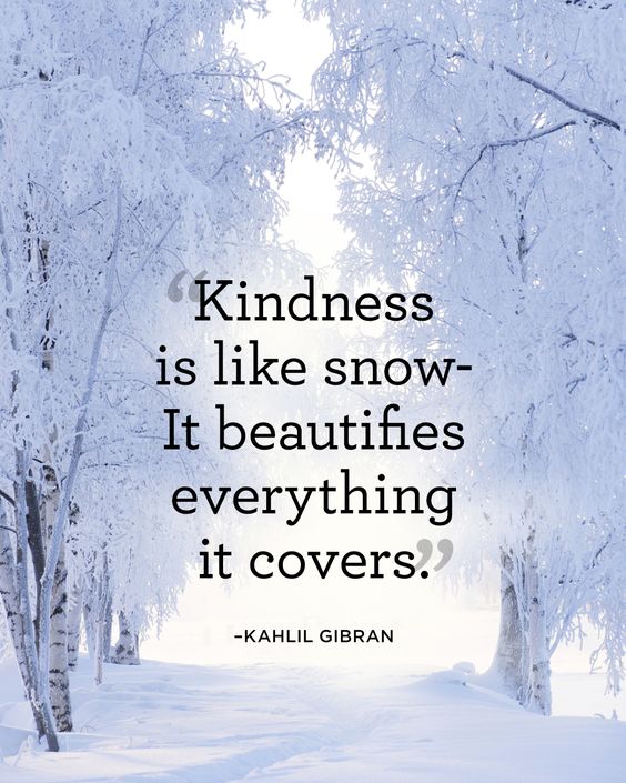 Kindness Is Like Snow