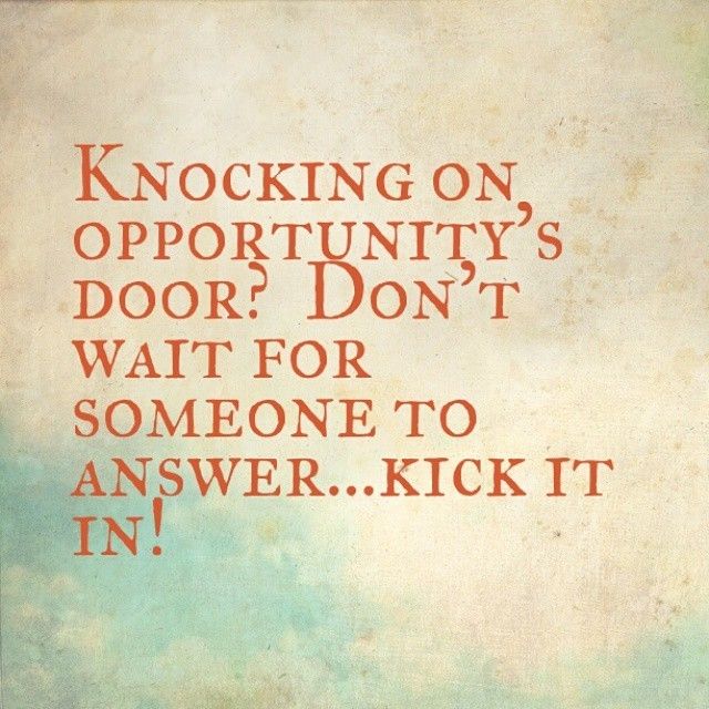 Knocking On Opportunitys Door