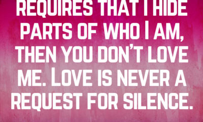 Love Is Never A Request For Silence