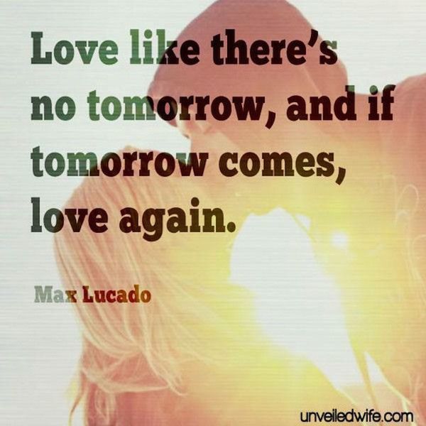 Love Like Theres No Tomorrow