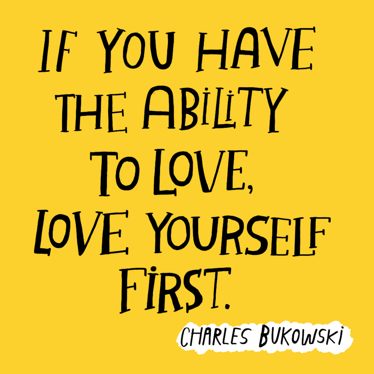 Love Yourself First Charles Bukowski Daily Quotes Sayings Pictures