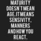 Maturity Doesnt Mean Age