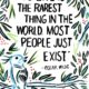 Most People Just Exist