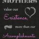 Mothers Value Our Existence