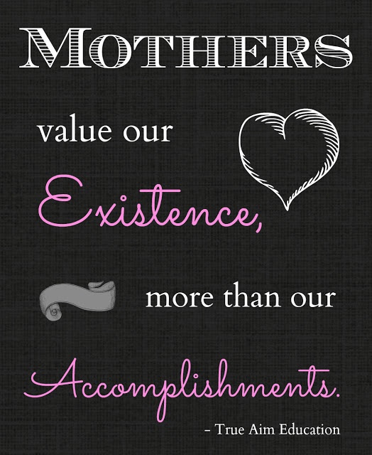 Mothers Value Our Existence