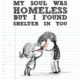 My Soul Was Homeless