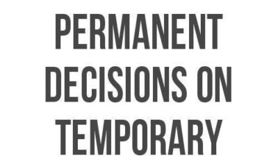 Permanent Decisions