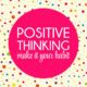 Positive Thinking