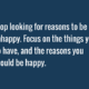 Reasons To Be Unhappy