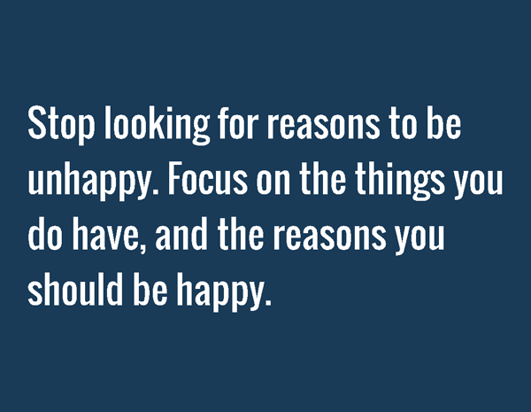 Reasons To Be Unhappy