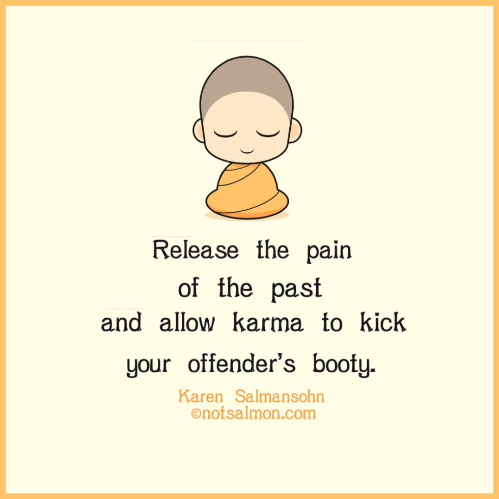 Release The Pain Of The Past Karen Salmansohn Daily Quotes Sayings Pictures