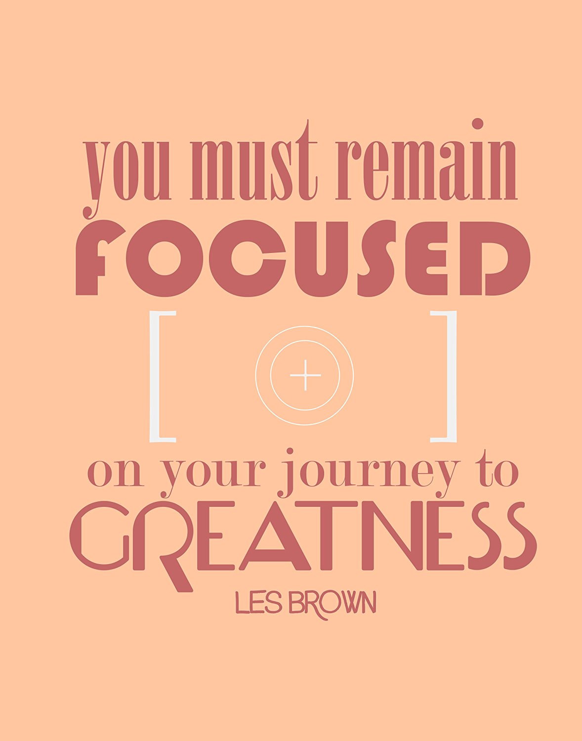 Remain Focused Les Brown Daily Quotes Sayings Pictures