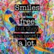 Smiles Are Free