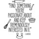 Something Youre Passionate About