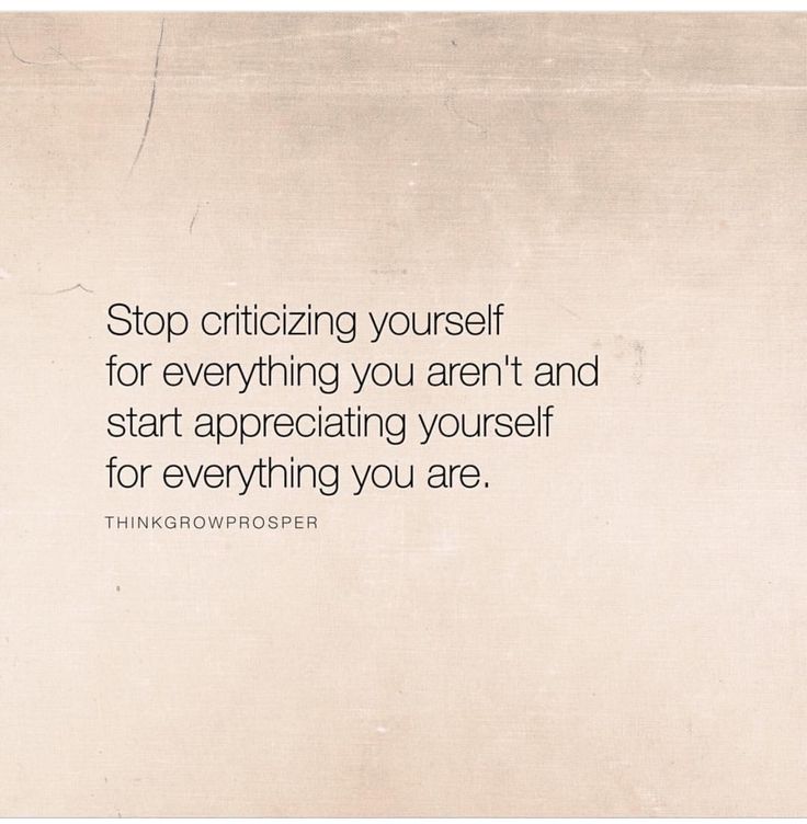 Stop Criticizing Yourself