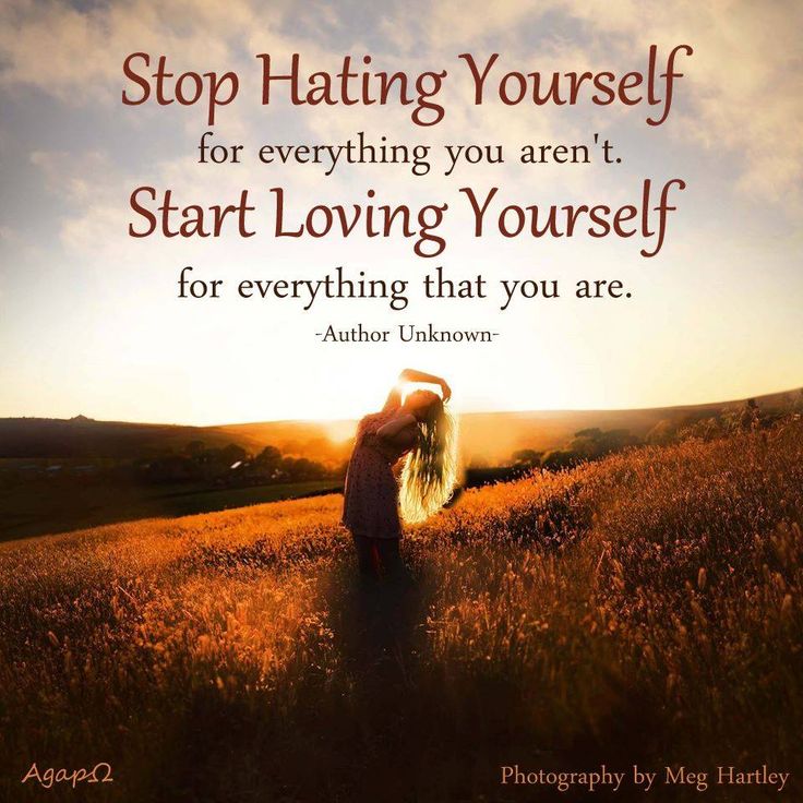 Stop Hating Yourself