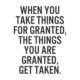 Take Things For Granted