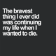 The Bravest Thing