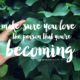 The Person Youre Becoming