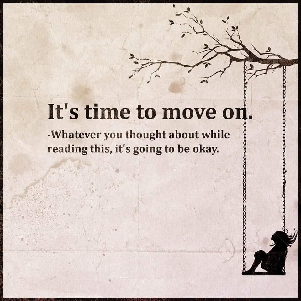 Time To Move On Life Daily Quotes Sayings Pictures