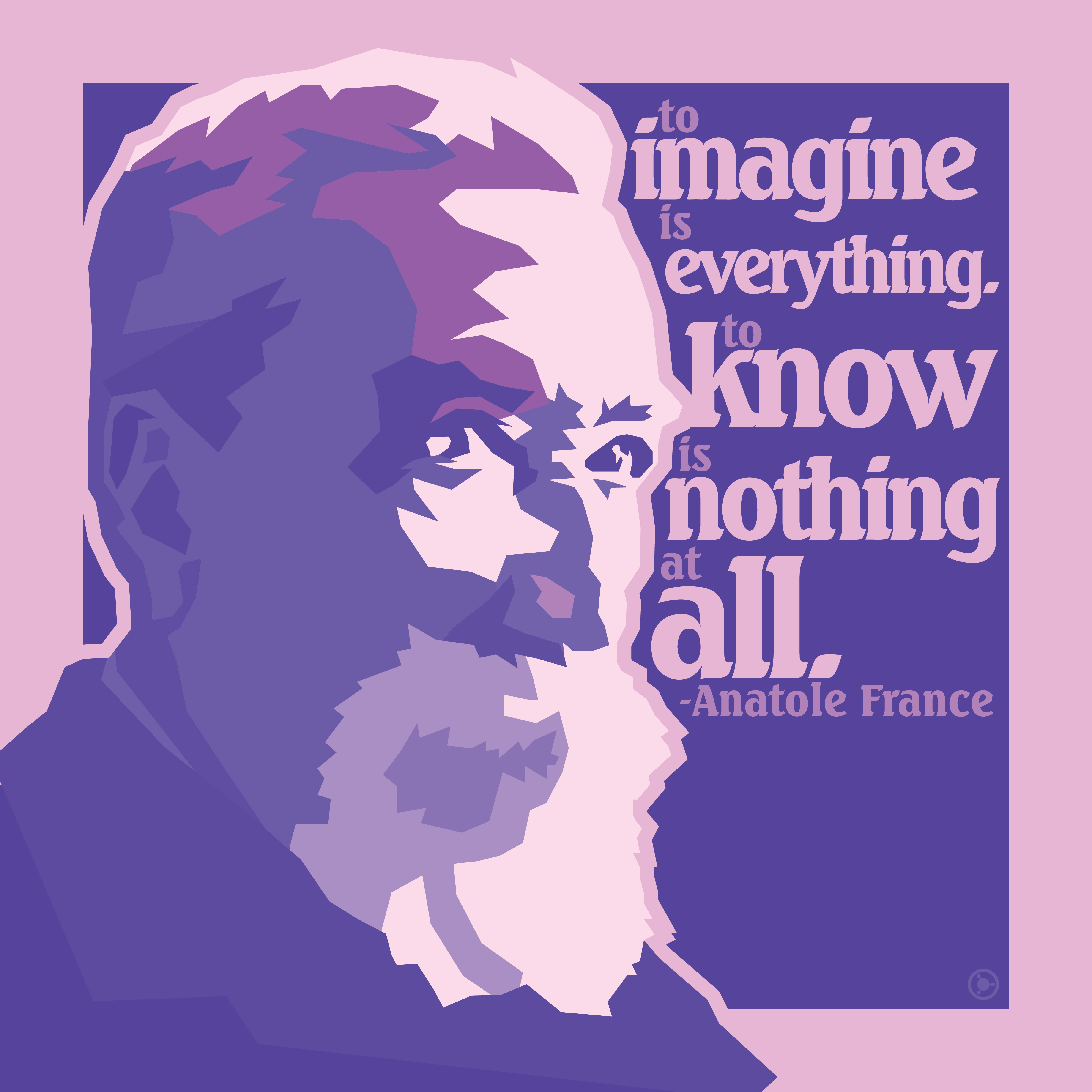 To Imagine Is Everything Anatole France Daily Quotes Sayings Pictures