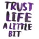 Trust Life