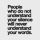 Understand Your Silence