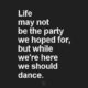 We Should Dance