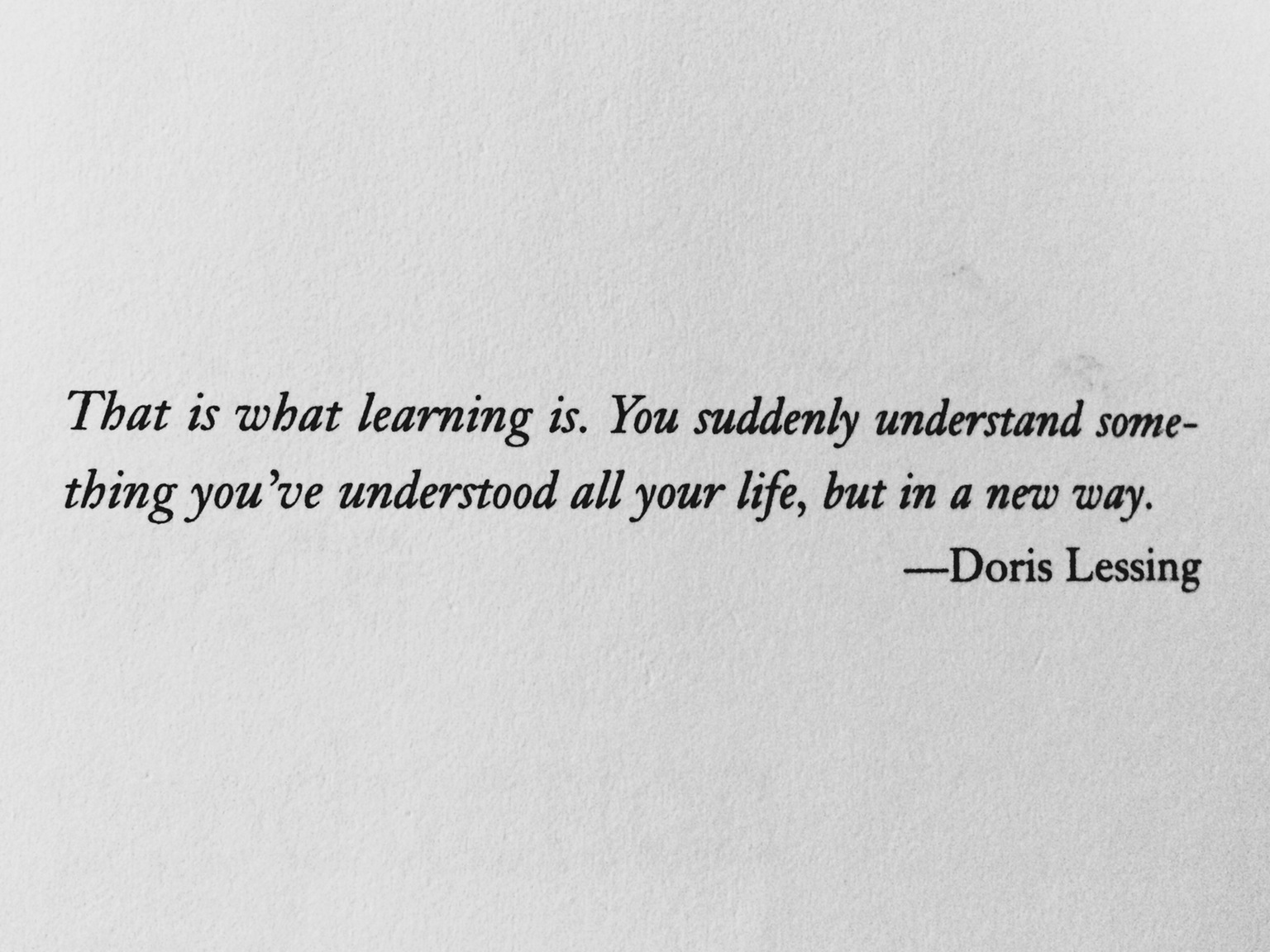 What Learning Is Doris Lessing Daily Quotes Sayings Pictures