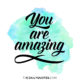 You Are Amazing