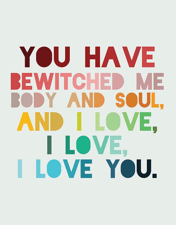 You Have Bewitched Me