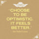 1487725599 965 Choose To Be Optimistic