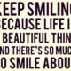 1487839173 627 Keep Smiling