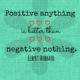 1488057419 253 Positive Anything