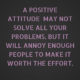 A Positive Attitude