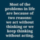 Act Without Thinking